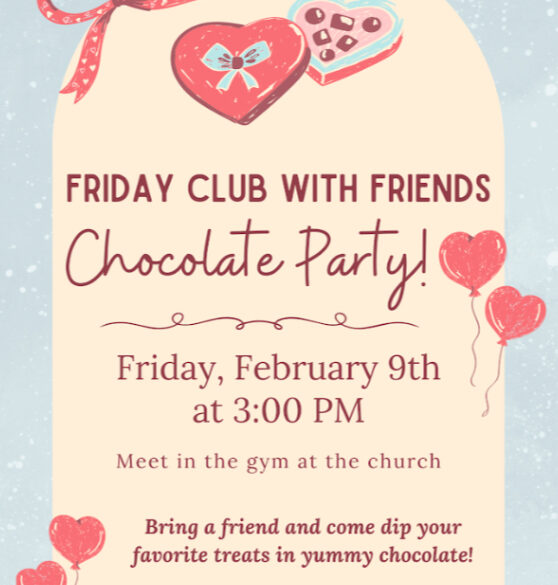 Friday Club Chocolate Party!